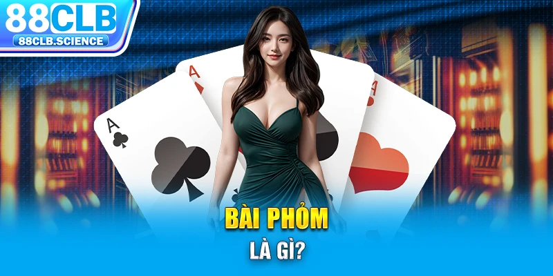 Bài Phỏm Là Gì