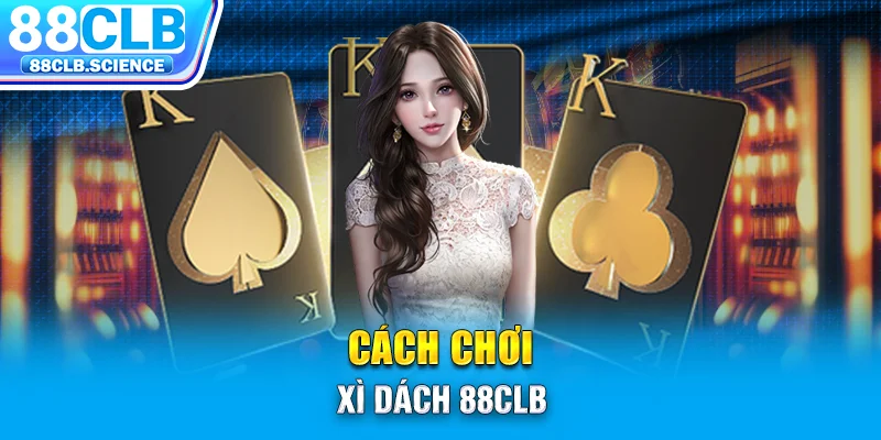 Cách chơi xì dách