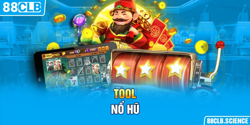 Tool nổ hũ